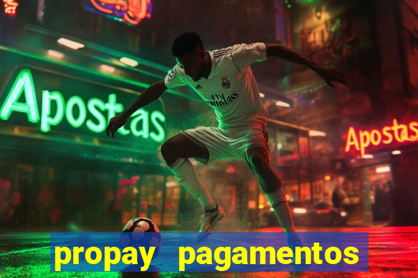 propay pagamentos ltda jogos